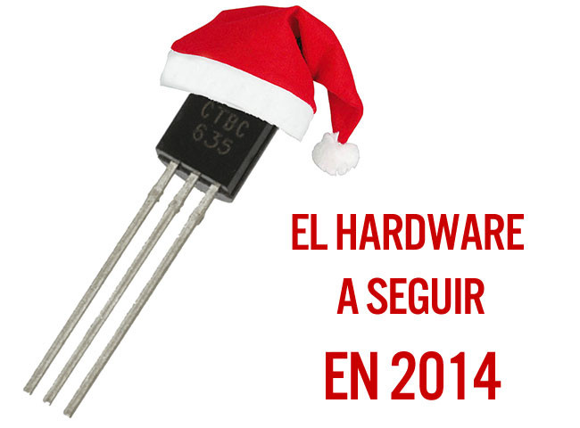 El hardware a seguir en 2014
