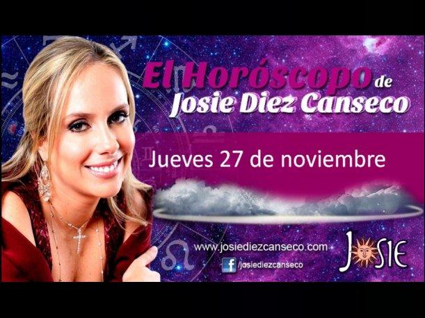 Josie Diez Canseco: Horóscopo del jueves 27 de noviembre (VIDEO) Josie Diez Canseco: Horóscopo del jueves 27 de noviembre (VIDEO)