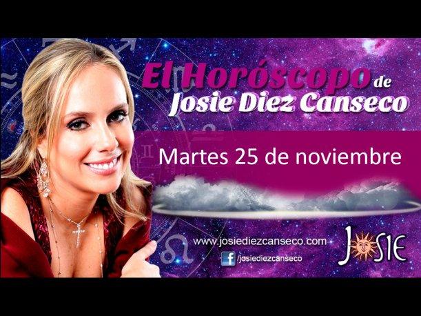 Josie Diez Canseco: Horóscopo del martes 25 de noviembre (VIDEO) Josie Diez Canseco: Horóscopo del martes 25 de noviembre (VIDEO)