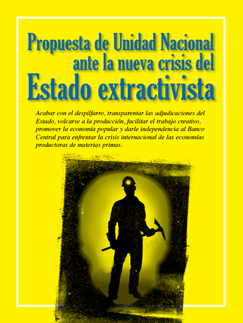 Propuesta de Unidad Nacional ante la nueva crisis del Estado extractivista