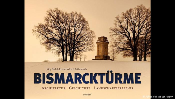 Geschichte der Bismarcktürme -Buchcover Bismarcktürme (Alfred Büllesbach/VISUM)