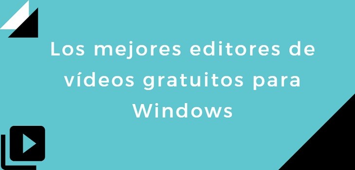 Editores de vídeos gratuitos para Windows