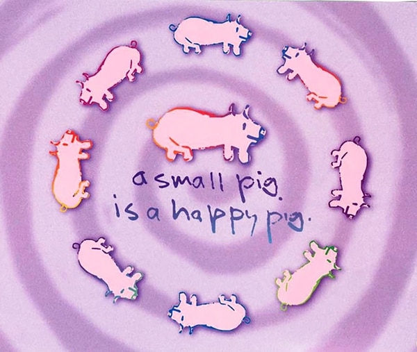 Small Pig, Happy Pig.