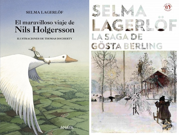 “El maravilloso viaje de Nils Holgerssony” y “La saga de Gösta Berling”, dos obras imprescindibles de Lagerlöf