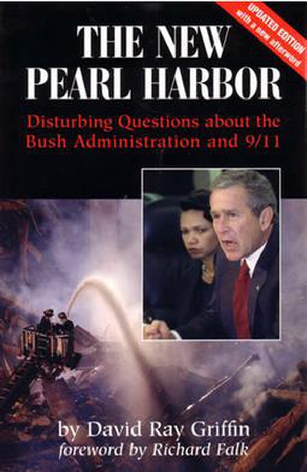 “El nuevo Pearl Harbor: preguntas perturbadoras sobre la administración Bush y el 9/11”, de David Ray Griffin