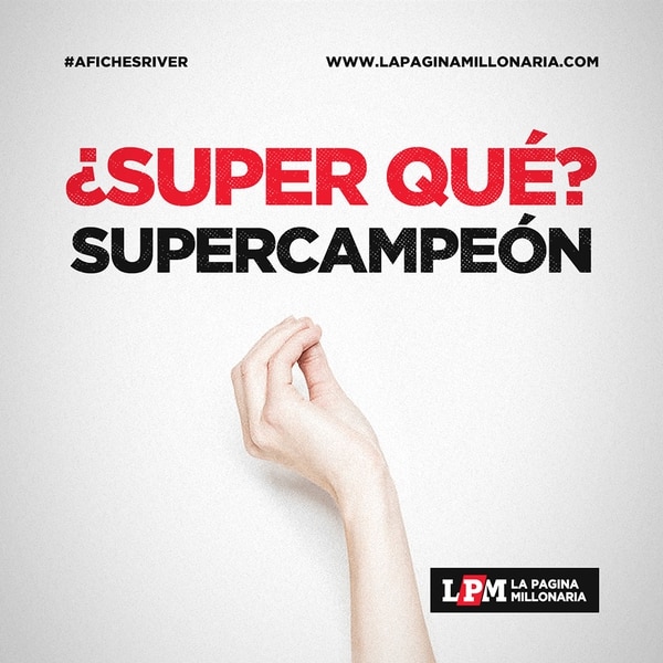 Los mejores memes que dejó la Supercopa Argentina que River le ganó a Boca
