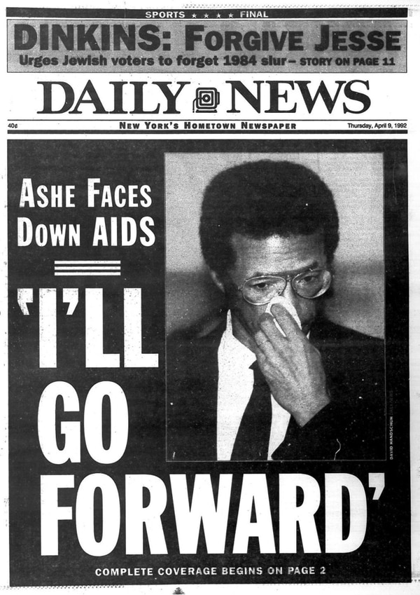 La tapa del Daily News posterior al anuncio de Arthur Ashe respecto de que padecía SIDA y el textual destacado de su conferencia de prensa: “Seguiré adelante”