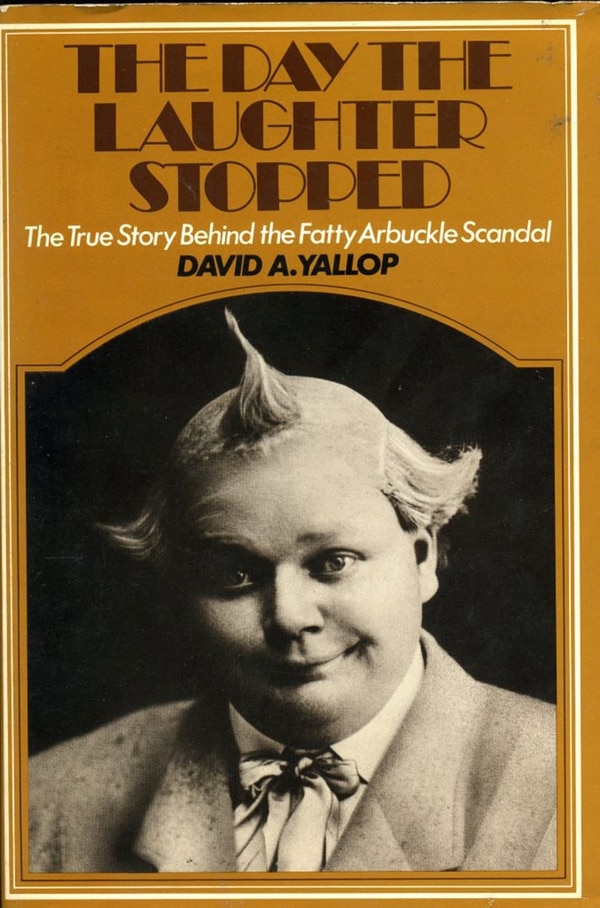 El “Caso Arbuckle” fue un escándalo nacional sobre el que se escribieron varios libros