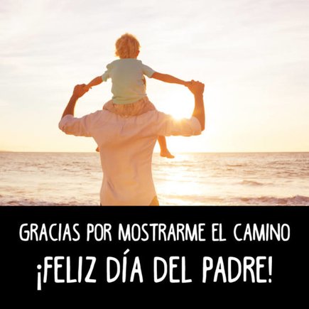 Imágenes para felicitar el Día del Padre 2019