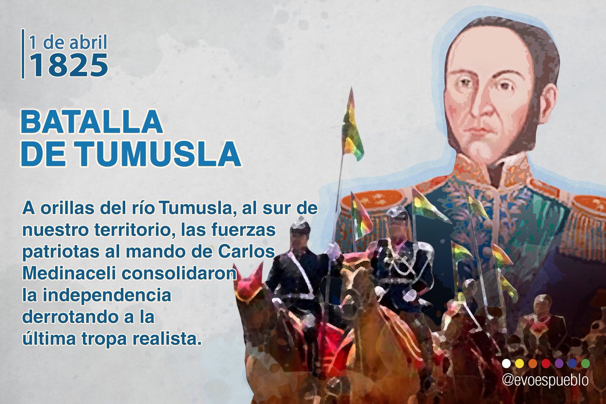 Como Hoy, 1825, El Triunfo En La Batalla De Tumusla Selló La ...