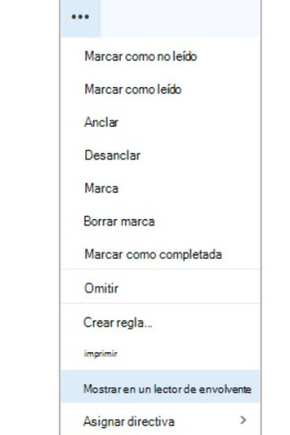 Para acceder al Lector Inmersivo, dentro del Outlook, al abrir un correo presionar el menú de los tres puntitos, luego donde dice "Más" y luego ir al Lector Inmersivo o Envolvente. 